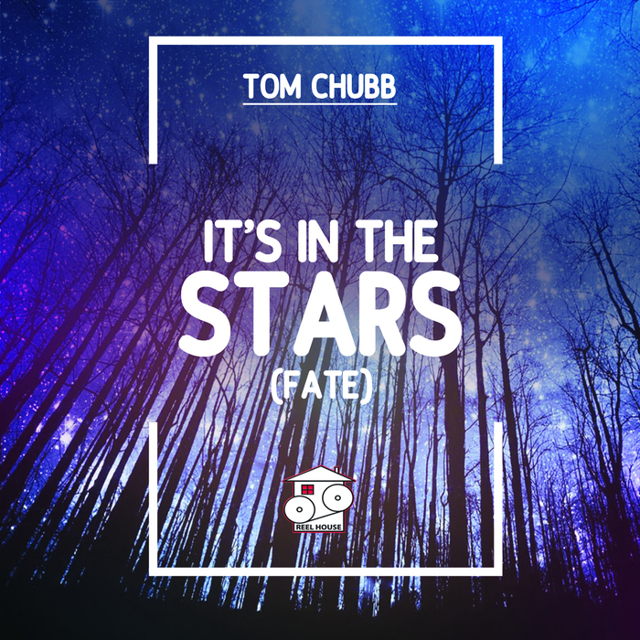 TOM CHUBB - It's In The Stars