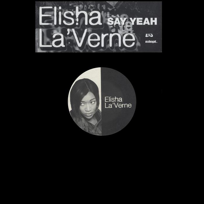 ELISHA LA'VERNE - Say Yeah