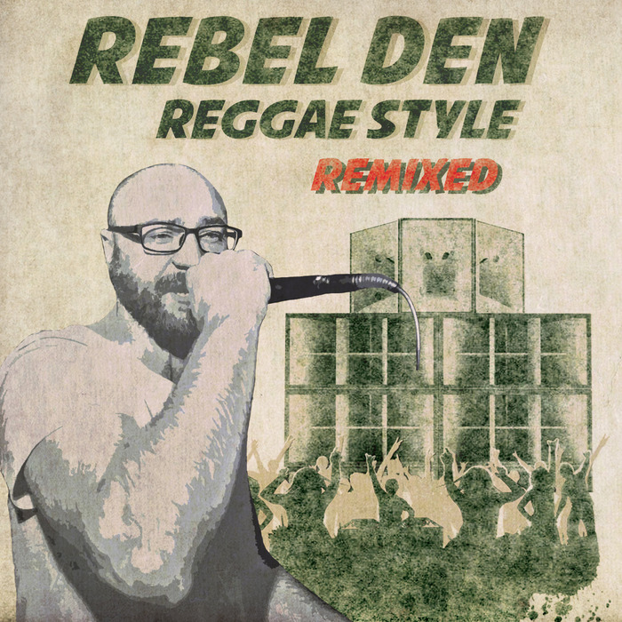 REBEL DEN/BLVCKBEAT/CAMP OF SOUND/MOVING STICKS - Reggae Style (Remixed)