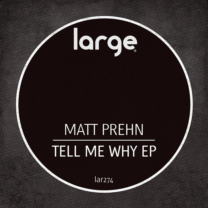 MATT PREHN - Tell Me Why EP