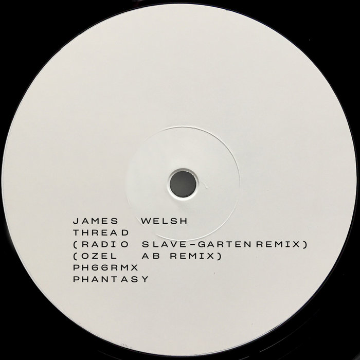 JAMES WELSH - Thread (Remixes)