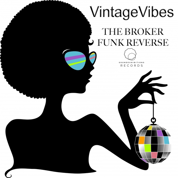 THE BROKER & FUNK REVERSE - Vintage Vibes