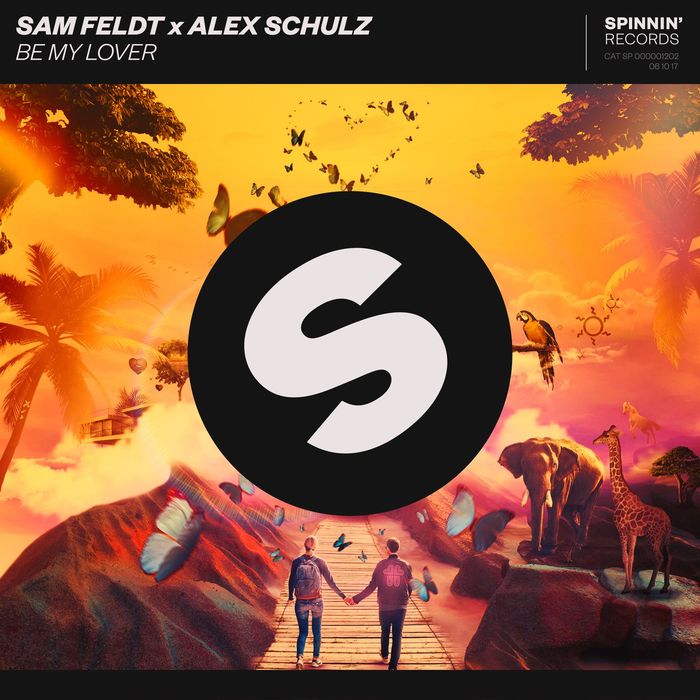 SAM FELDT/ALEX SCHULZ - Be My Lover