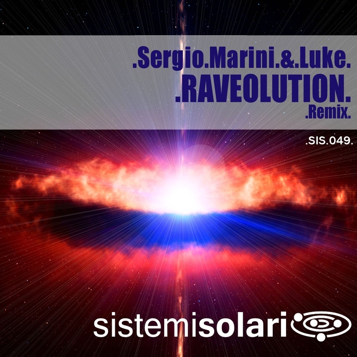 SERGIO MARINI/LUKE - Raveolution (Remix)