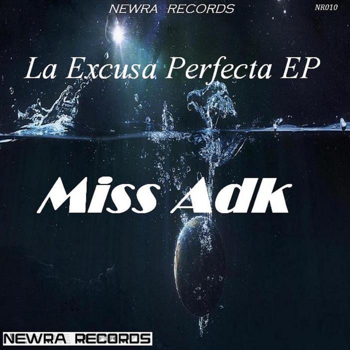 MISS ADK - La Excusa Perfecta EP