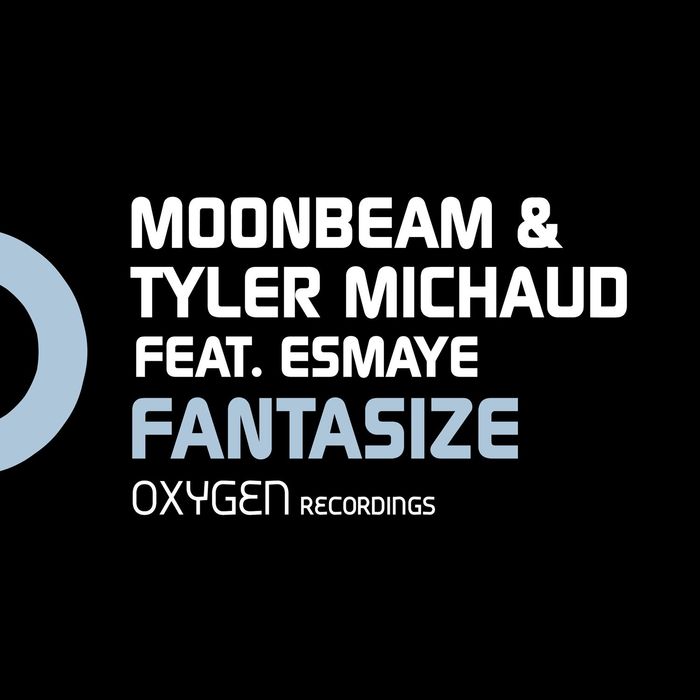 MOONBEAM/TYLER MICHAUD feat ESMAYE - Fantasize