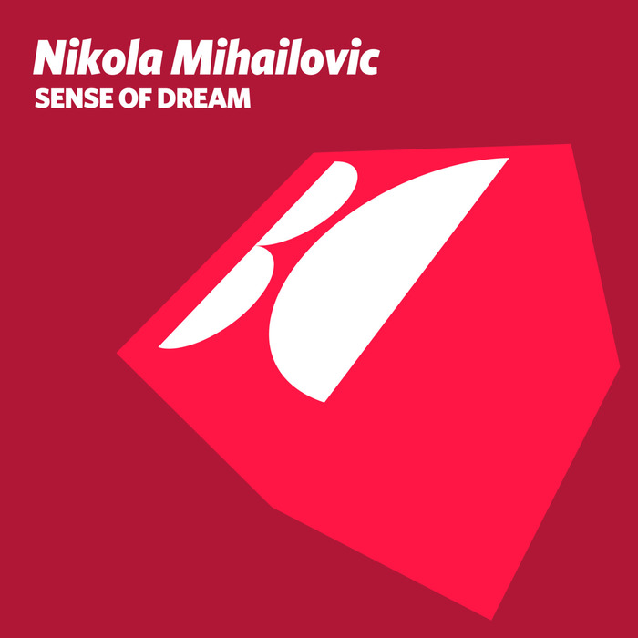 NIKOLA MIHAILOVIC - Sense Of Dream