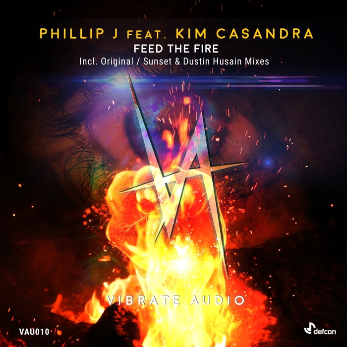 PHILLIP J feat KIM CASANDRA - Feed The Fire