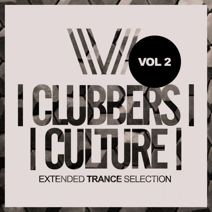 VARIOUS - Clubbers Culture: Extended Trance Selection Vol 2