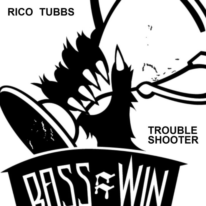 RICO TUBBS - Trouble Shooter