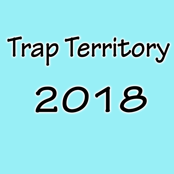 VARIOUS - Trap Territory 2018