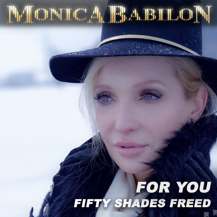 MONICA BABILON - For You (Fifty Shades Freed)