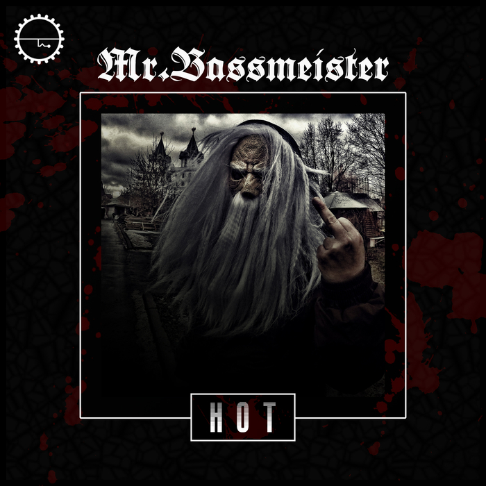 MR BASSMEISTER - Hot