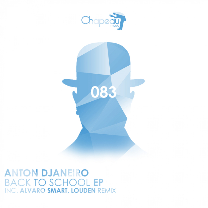 ANTON DJANEIRO - Back To School EP