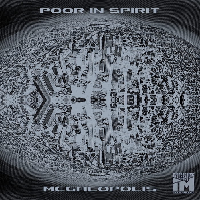 POOR IN SPIRIT - Megalopolis EP