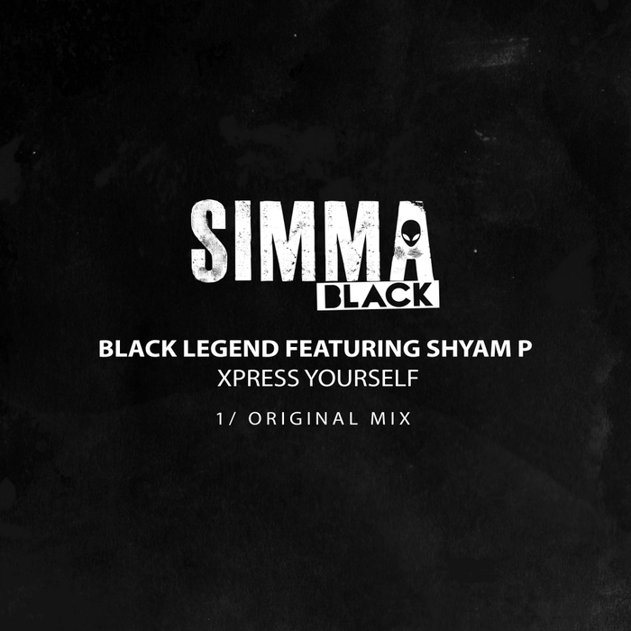 BLACK LEGEND feat SHYAM P - Xpress Yourself