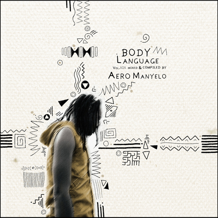 AERO MANYELO/VARIOUS - Body Language Vol 19 (unmixed tracks)