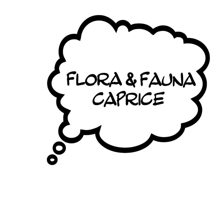 FLORA & FAUNA - Caprice