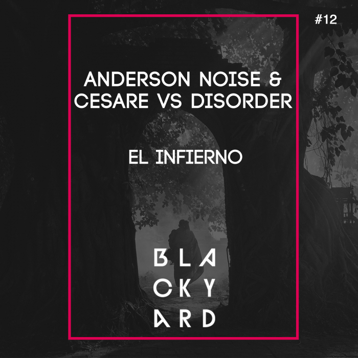 ANDERSON NOISE/CESARE vs DISORDER - El Infierno EP