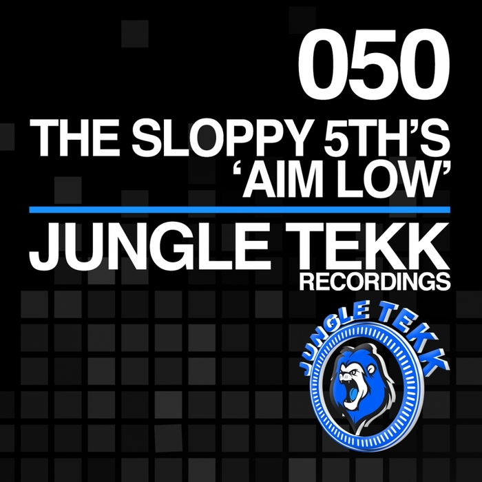 THE SLOPPY 5TH'S - Aim Low