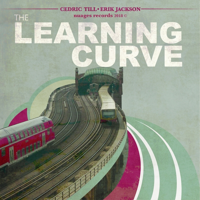 CEDRIC TILL & ERIK JACKSON - The Learning Curve