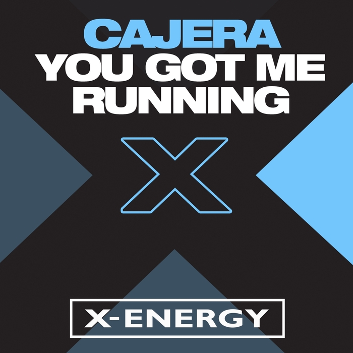 CAJERA - You Got Me Running