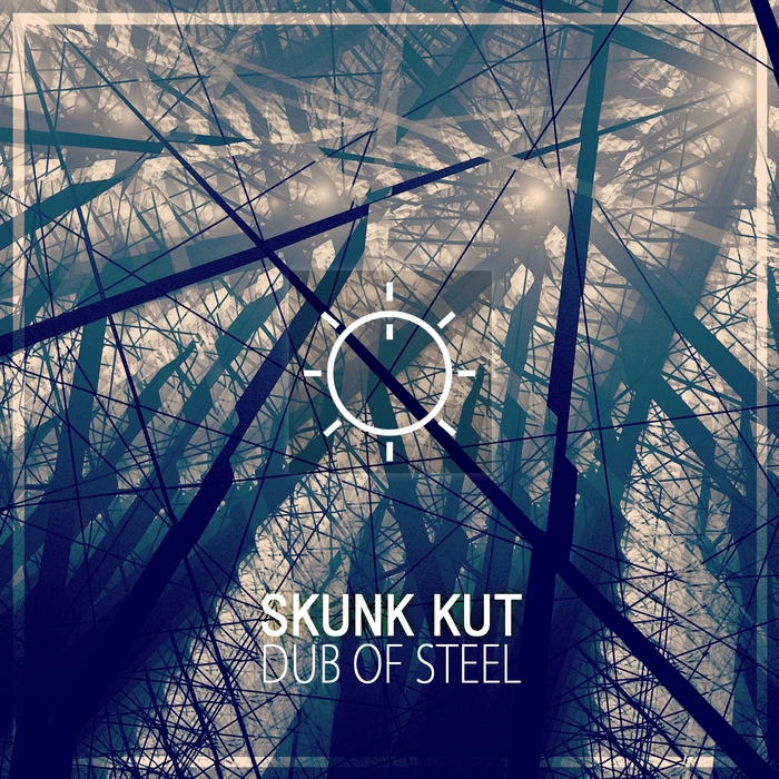SKUNK KUT - Dub Of Steel