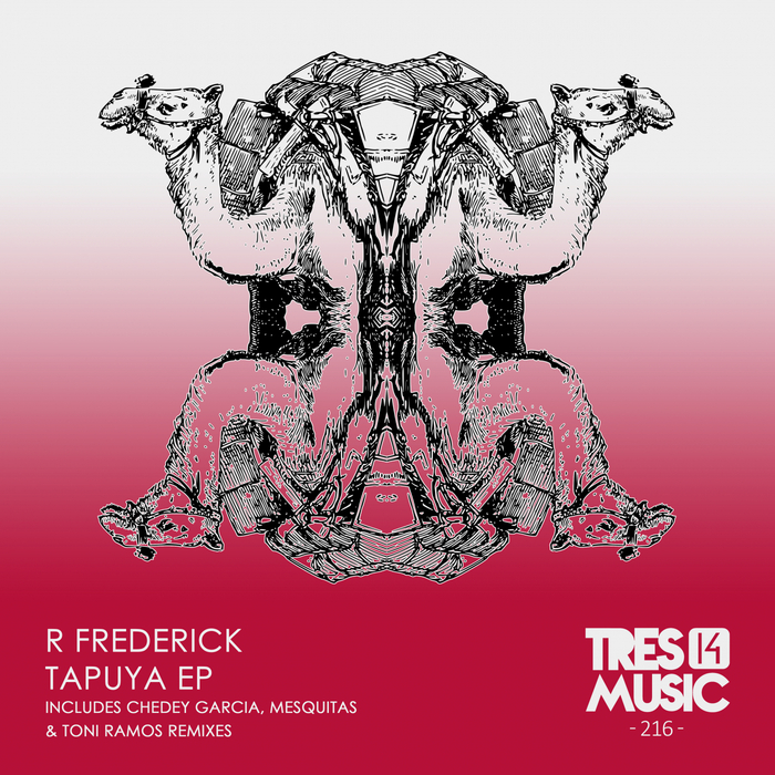 R FREDERICK - Tapuya EP