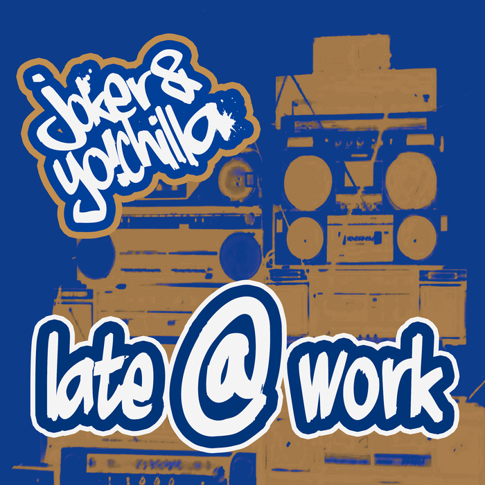 JOKER & YO!CHILLA - Late @ Work