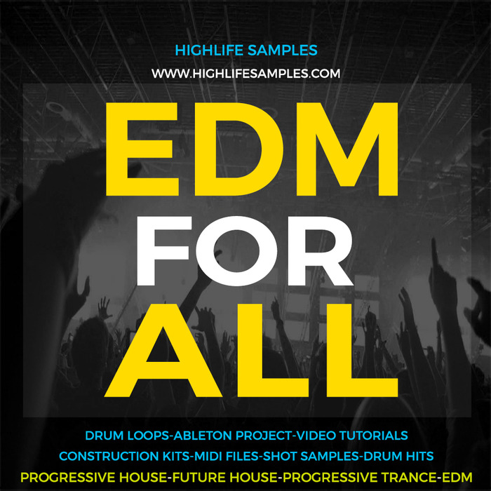 HIGHLIFE SAMPLES - EDM For All (Sample Pack WAV/LIVE/MIDI)