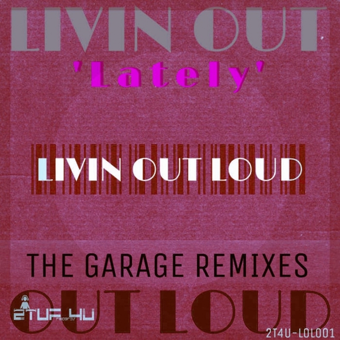 Lately by Livin Out Loud on MP3, WAV, FLAC, AIFF & ALAC at Juno Download