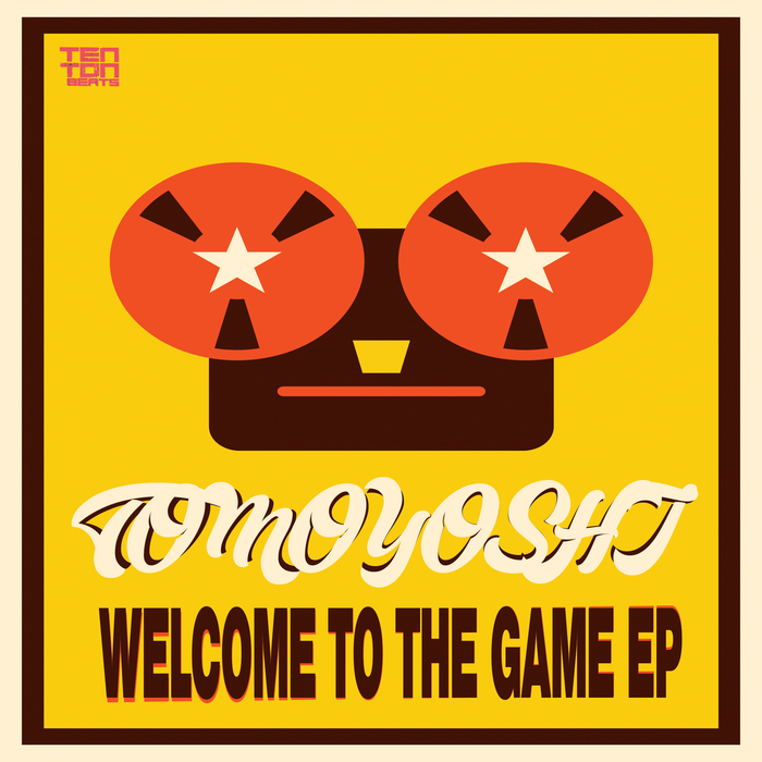 TOMOYOSHI - Welcome To The Game