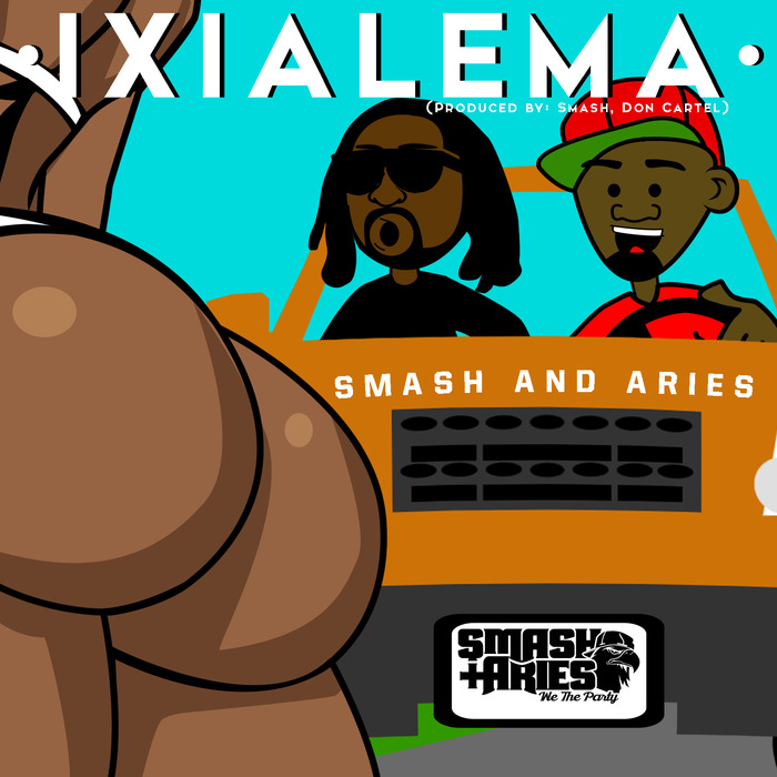 SMASH & ARIES - Ixialema