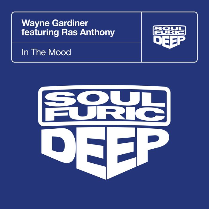 Wayne Gardiner feat Ras Anthony - In The Mood