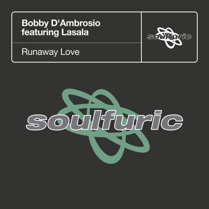 Bobby D'Ambrosio feat Lasala - Runaway Love
