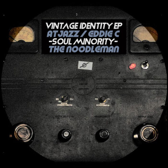 SOUL MINORITY/THE NOODLEMAN - Vintage Indentity EP