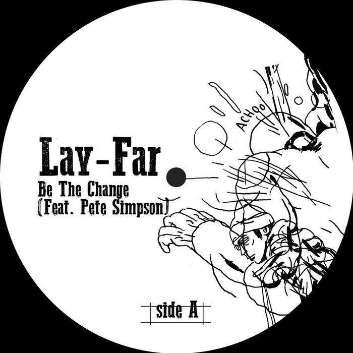 LAY-FAR feat PETE SIMPSON - Be The Change