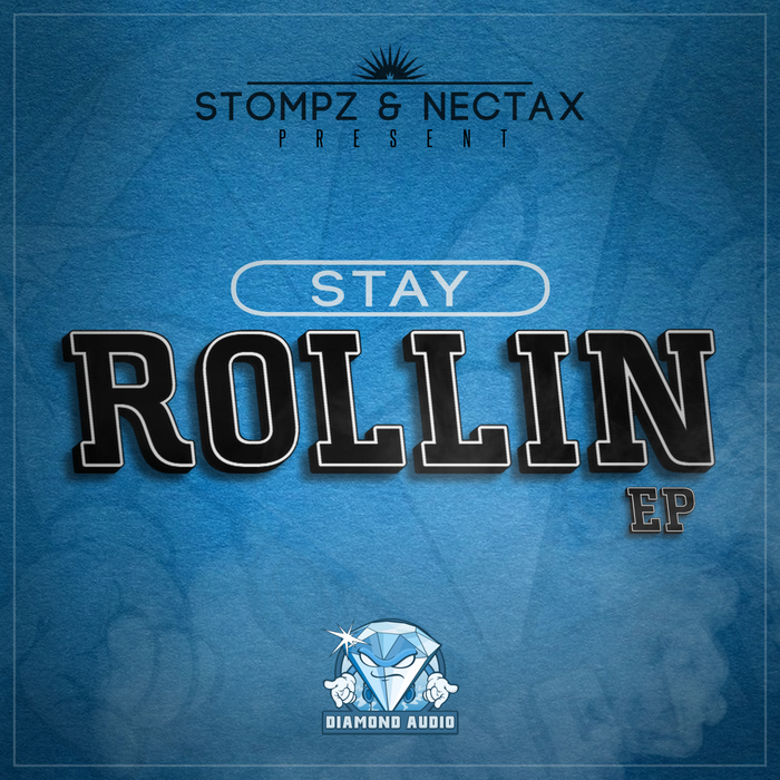 STOMPZ/NECTAX - Stay Rollin