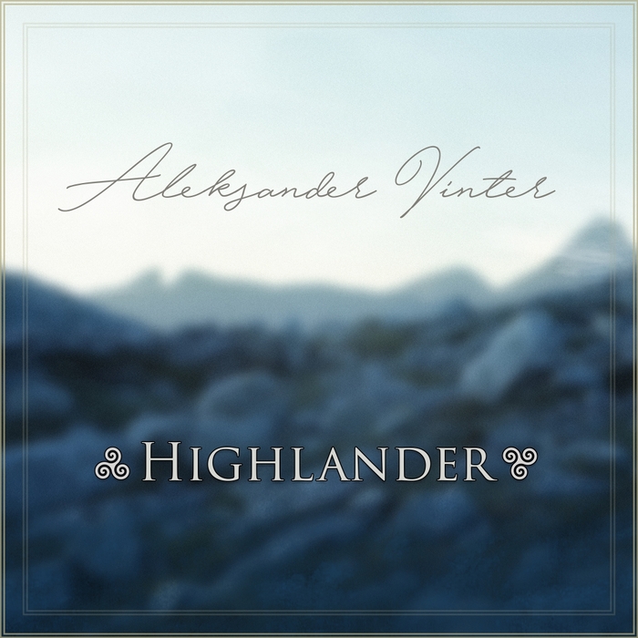ALEKSANDER VINTER - Highlander