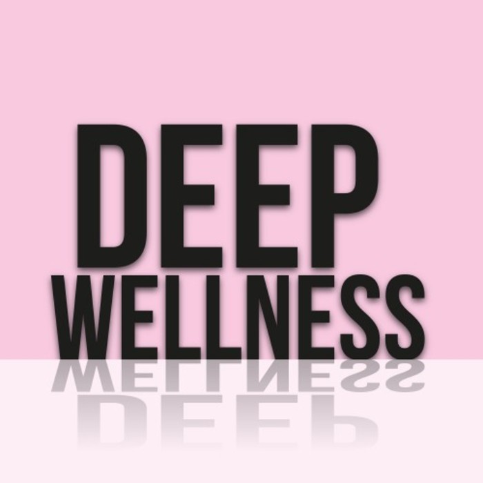 VARIOUS - Deep Wellness