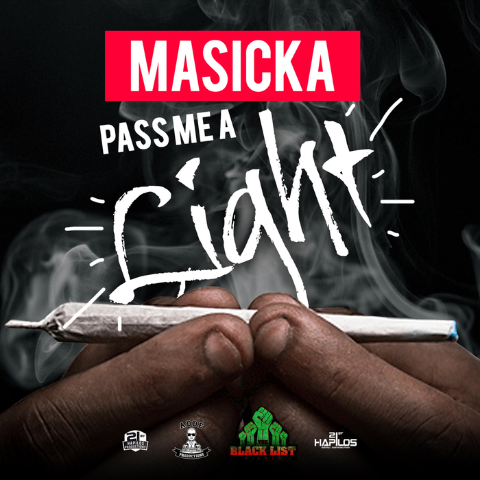 MASICKA - Pass Me A Light (Explicit)