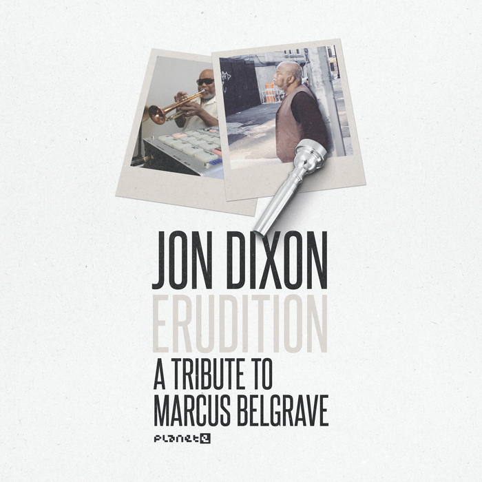 JON DIXON - Erudition: A Tribute To Marcus Belgrave