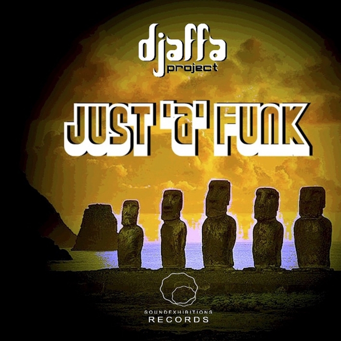 DJAFFA PROJECT - Just A Funk