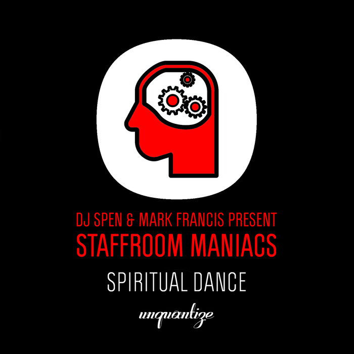 STAFFROOM MANIACS - Spiritual Dance