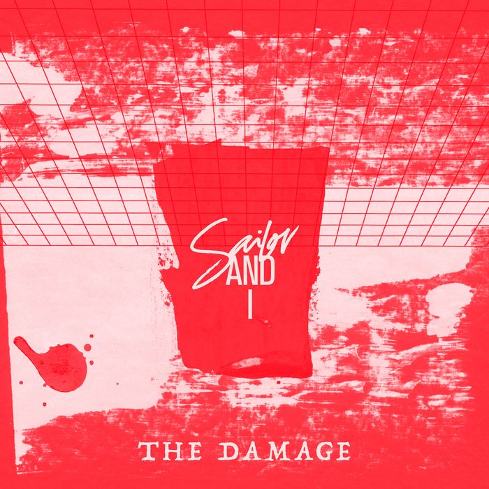 SAILOR & I - The Damage