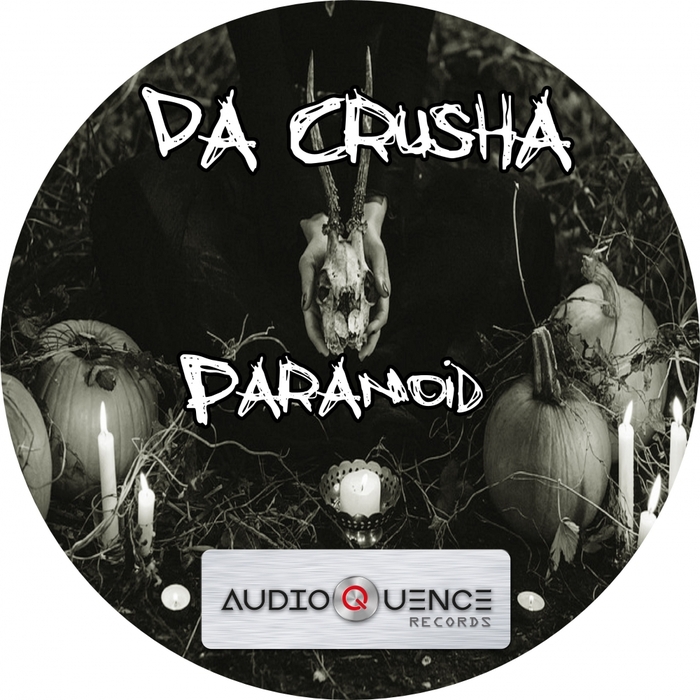 DA CRUSHA - Paranoid