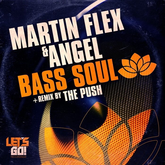 MARTIN FLEX & ANGEL - Bass Soul