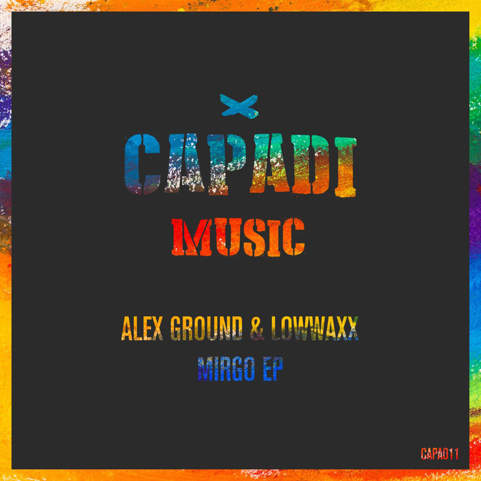 ALEX GROUND & LOWWAXX - Mirgo EP