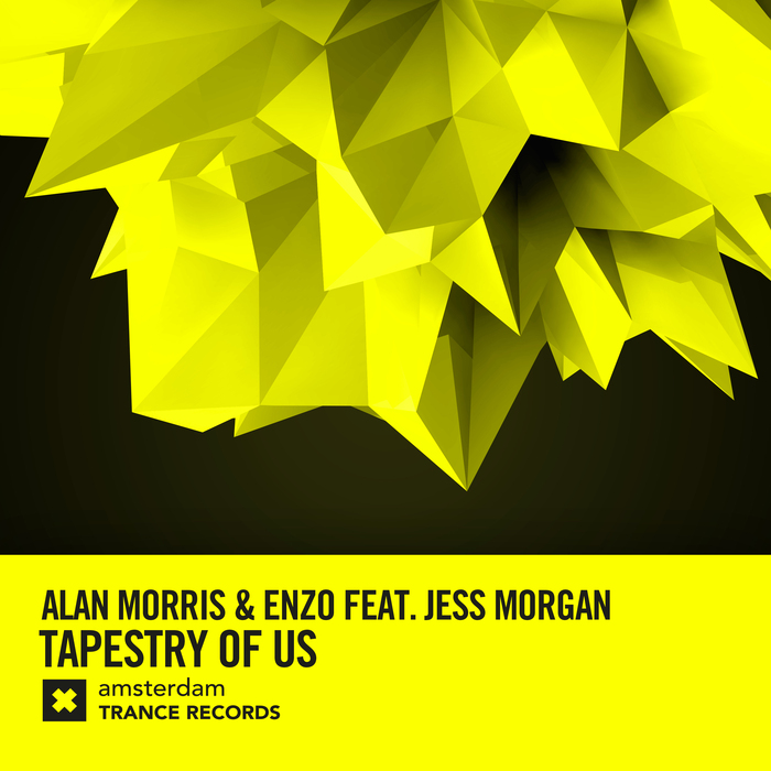 ALAN MORRIS & ENZO feat JESS MORGAN - Tapestry Of Us.