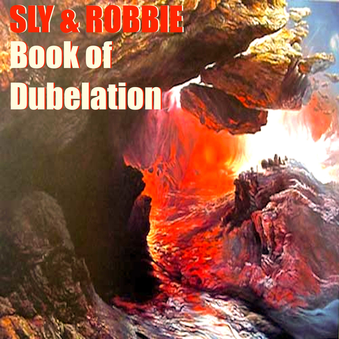 SLY & ROBBIE - Sly & Robbie's Book Of Dubelation